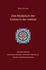 Das Mysterium der Einheit in der Vielheit -  Stefan Ahmann