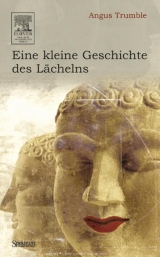 Eine kleine Geschichte des L&auml;chelns - Angus Trumble