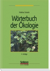 W&ouml;rterbuch der &Ouml;kologie - Matthias Schaefer