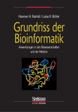 Grundriss der Bioinformatik - Hooman H Rashidi, Lukas K B&uuml;hler