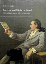Goethes Verh&auml;ltnis zur Musik -  Dietlinde K&uuml;pper