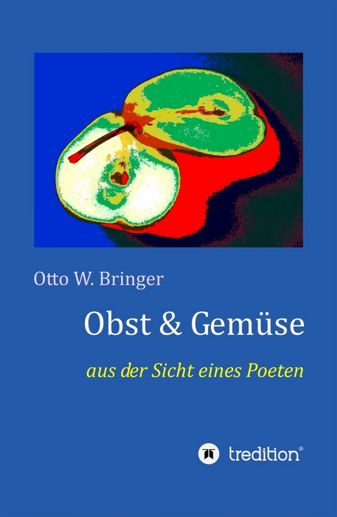 Obst & Gem&uuml;se -  Otto W. Bringer