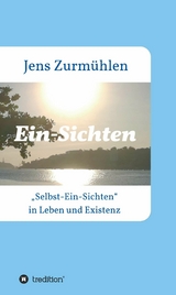 Ein-Sichten -  Jens Zurm&uuml;hlen