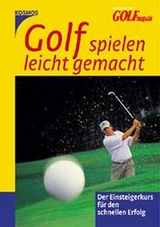 Golf spielen leicht gemacht