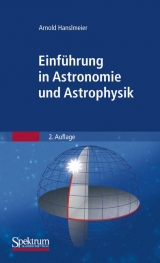 Einf&uuml;hrung in Astronomie und Astrophysik - Arnold Hanslmeier