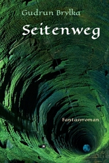 Seitenweg -  Gudrun Brylka
