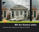 Mit der Kamera sehen - Robert Hirsch