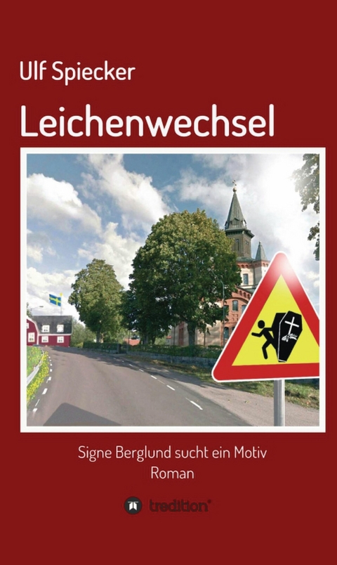Leichenwechsel -  Ulf Spiecker
