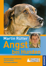 Angst bei Hunden - Martin R&uuml;tter, Jeanette Przygoda