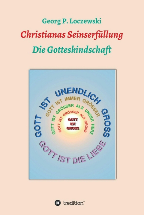 Christianas Seinserf&uuml;llung - Georg P. Loczewski