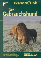 Der Gebrauchshund -  Hegendorf, Heinrich Uhde