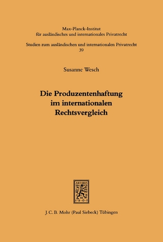 Die Produzentenhaftung im internationalen Rechtsvergleich