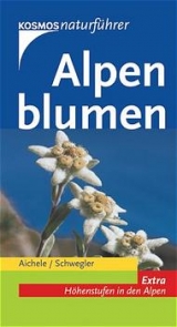 Alpenblumen - Dietmar Aichele, Heinz W Schwegler