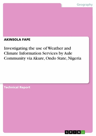 Investigating the use of Weather and Climate Information Services by Aule Community via Akure, Ondo State, Nigeria