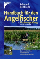 Handbuch f&uuml;r den Angelfischer - Edmund Rehbronn
