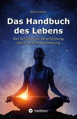 Das Handbuch des Lebens -  Martin Heinz