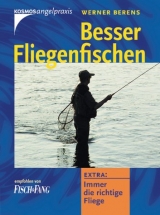 Besser Fliegenfischen - Werner Berens