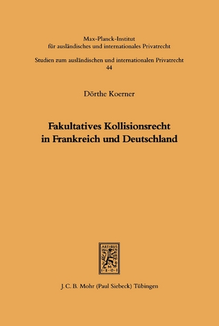 Fakultatives Kollisionsrecht in Frankreich und Deutschland