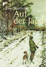 Auf der Jagd - Poortvliet, Rien