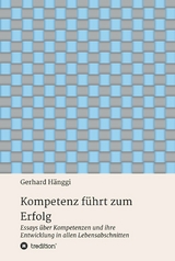 Kompetenz f&uuml;hrt zum Erfolg -  Gerhard H&auml;nggi