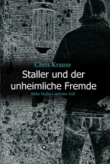 Staller und der unheimliche Fremde -  Chris Krause