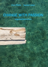 Change with passion -  Ervin Pfeifer,  Suzana Leben
