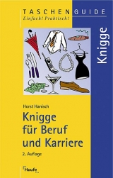 Knigge f&uuml;r Beruf und Karriere - Horst Hanisch