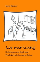 Los mit lustig -  Ingo K&ouml;rner