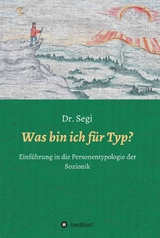 Was bin ich f&uuml;r Typ? -  Dr. Segi