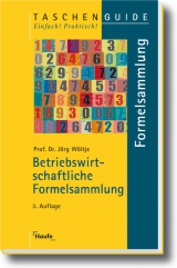 Betriebswirtschaftliche Formelsammlung - J&ouml;rg W&ouml;ltje