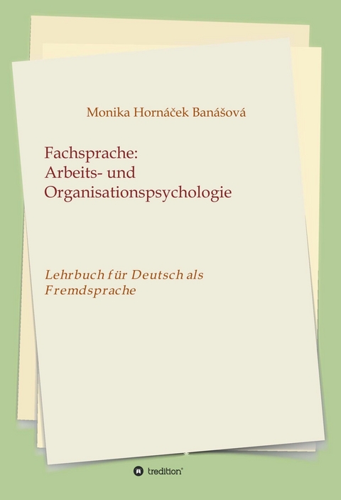 Fachsprache: Arbeits- und Organisationspsychologie -  Monika Hornacek Banasova