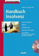 Handbuch Insolvenz - Dirk Schulz, Holger Lessing, Ulrich Bert