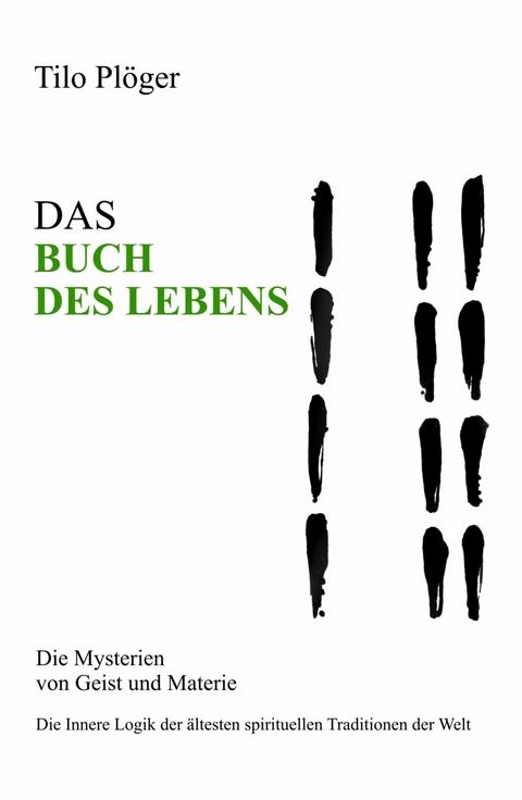 DAS BUCH DES LEBENS -  Tilo Pl&ouml;ger