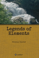 Legends of Elements -  Philipp Conrad