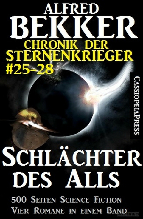 Chronik der Sternenkrieger - Schl&auml;chter des Alls - Alfred Bekker