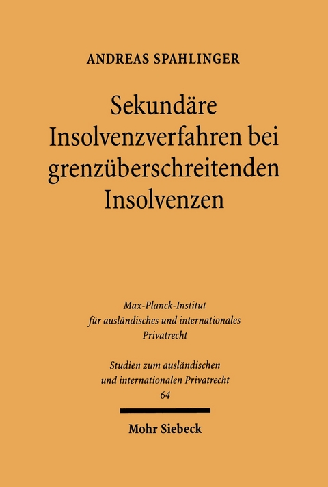 Sekund&auml;re Insolvenzverfahren bei grenz&uuml;berschreitenden Insolvenzen -  Andreas Spahlinger