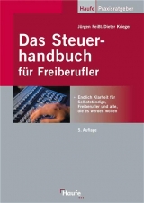 Das Steuerhandbuch f&uuml;r Freiberufler - J&uuml;rgen Feisst, Dieter Krieger