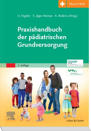Praxishandbuch der p&auml;diatrischen Grundversorgung