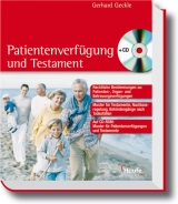 Patientenverf&uuml;gung und Testament - Gerhard Geckle