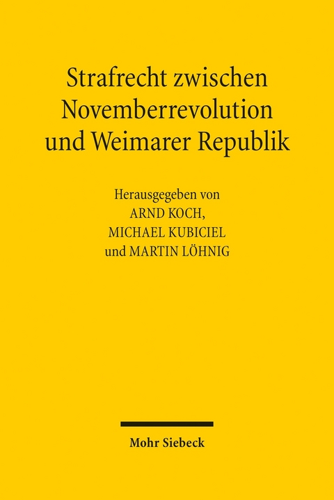 Strafrecht zwischen Novemberrevolution und Weimarer Republik - 