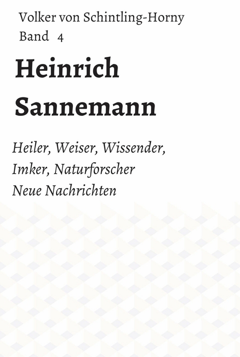 Heinrich Sannemann -  Volker von Schintling-Horny