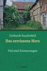 Das zerrissene Herz - Gerhardt Staufenbiel