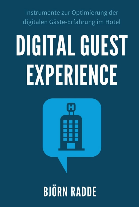 Digital Guest Experience -  Björn Radde