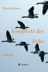 komplott der liebe - Werner Krotz