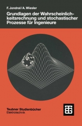 Grundlagen der Wahrscheinlichkeitsrechnung und stochastischer Prozess f&uuml;r Ingenieure - Friedrich Jondral, Anne Wiesler