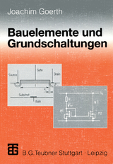 Bauelemente und Grundschaltungen - Joachim Goerth