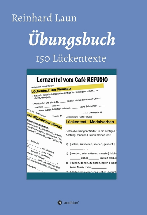&Uuml;bungsbuch - 150 L&uuml;ckentexte -  Reinhard Laun