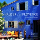 H&auml;user in der Provence - Johanna Thornycroft