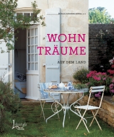 Wohntr&auml;ume auf dem Land - Bo Niles, Katharine Sorrell
