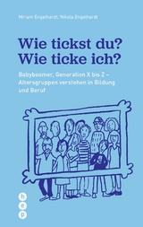 Wie tickst du? Wie ticke ich? (E-Book) - Miriam Engelhardt, Nikola Engelhardt